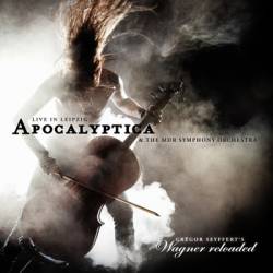 Apocalyptica : Wagner Reloaded
